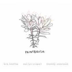 画像1: CD Kirk Knuffke, Marilyn Crispell,Thommy Andersson カーク・クヌフク、マリリン・クリスペル、トミー・アンダーソン / PAINTBRUSH   2024年初頭、3人の名手がニューヨークで創り上げた、色彩と質感が溶け合う「生きた芸術」。  
