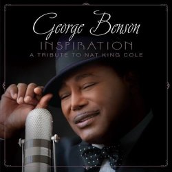 画像1: CD GEORGE BENSON  ジョージ・ベンソン / INSPIRATION: A TRIBUTE TO NAT KING COLE / インスピレーション:ア・トリビュート・トゥ・ナット・キング・コール    伝説が、より深く、鮮やかに。ジョン・バークと共同監修の最新リマスターに、待望の未発表音源3曲を追加した決定版！  