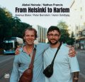 CD Aleksi Heinola & Nathan Francis アレクシ・ヘイノラ & ネイサン・フランシス / From Helsinki To Harlem   北欧から本場ハーレムへ。若き才能とNYの名手たち(シーマス・ブレイク、ピーター・バーンスタイン、アーロン・ゴールドバーグ)が描く「現在進行形のハード・バップ」  