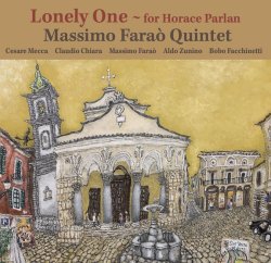 画像1: 【国内制作SACD-HYBRID仕様CD】 Massimo Farao Quintet マッシモ・ファラオ ・クインテット / ロンリー・ワン ~ フォー・ホレス・パーラン Lonely One ~ for Horace Parlan    2管を従えた黄金のクインテット！マッシモ・ファラオが描く、60年代ハードバップへの熱き憧憬。  