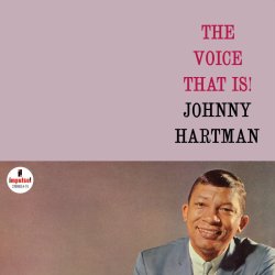 画像1: 完全限定輸入復刻 180g重量盤LP Johnny Hartman ジョニー・ハートマン / The Voice That Is   漆黒のヴェルヴェット・ヴォイスが今、甦る。オリジナル・テープから刻まれた、鮮烈なサウンドでスピーカーから溢れ出す。  