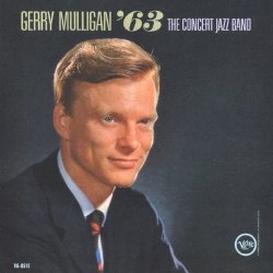 画像1: CD  GERRY MULLIGAN    ジェリー・マリガン  /  GERRY MULLIGAN CONCERT JAZZ BAND '63  ジェリー・マリガン・コンサート・ジャズ・バンド '63