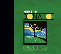 画像1: CD Ryan Keberle's Collectiv do Brasil ライアン・ケバリー・コレクティヴ・ド・ブラジル / Here is Donato! (ヒア・イズ・ドナート)   緊迫感と知的興奮が交錯する、ドナートへのオマージュ。現代のエッジとサンパウロの熱が宿る最新第4章。  