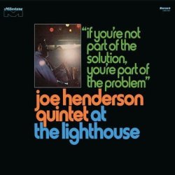 画像1: 3枚組CD   Joe Henderson Quintet ジョー・ヘンダーソン / At The Lighthouse: If You're Not Part Of The Solution, You're Part Of The Problem   未発表音源12曲を追加！1970年ライトハウスの奇跡が、最新リマスターで完全蘇生。  