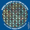 初回生産限定・国内盤2枚組LP　WENDELL HARRISON WITH THE TRIBE JAZZ ENSEMBLE ウェンデル・ハリスン・ウィズ・ザ・トライブ・ジャズ・アンサンブル / LOVE IS EVERYWHERE -PHAROAH SANDERS TRIBUTE LIVE- ラヴ・イズ・エヴリホエア〜ファラオ・サンダース・トリビュート・ライヴ     おおらかで牧歌的なマイルド・ムードの中にこってり濃い口のブラック・スピリチュアリティをたぎらせたドラマティック快演が冴えてフレッシュに感動させられるファラオ・サンダース・トリビュート・ライヴ会心打! 