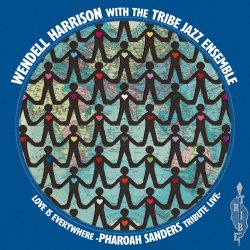 Wendell Harrison / Love Is Everywhere