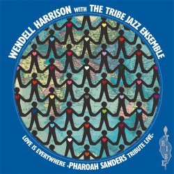 Wendell Harrison / Love Is Everywhere