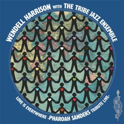 Wendell Harrison / Love Is Everywhere