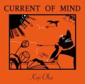 【WHAT'S NEW】CD   岡 弘二  KOJI OKA    /  CURRENT OF MIND