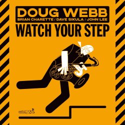 Doug Webb / Watch Your Step