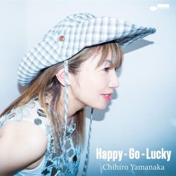 画像1: ［UHQ-CD+DVD］【初回限定盤】山中 千尋 CHIHIRO YAMANAKA  /  HAPPY - GO - LUCKY