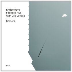 画像1: 輸入盤CD Enrico Rava, Fearless Five w/ Joe Lovano  エンリコ・ラヴァ w./ フィアレス・ファイヴ / CORNERS     最前線を切り拓くラヴァと盟友ロヴァーノ。ギターとトロンボーンの描く自由な空間に、ふたりの巨匠と新世代の感性が重なる最高の形。  