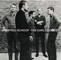 CD MANFRED SCHOOF マンフレッド・ショーフ / THE EARLY QUINTET   ヨーロッパ・フリージャズの黎明期、その熱気と自由を刻んだ初期ショーフ・クインテットの貴重な記録。  
