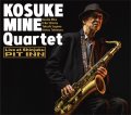 CD 峰厚介 KOSUKE MINE / 峰 厚介カルテットLive at The Shinjuku PIT INN   変わり続ける音楽と、変わらないPIT INN魂。一度きりの夜に生まれた、峰 厚介カルテットの音。  