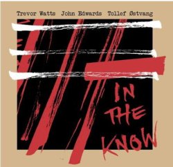画像1: CD TREVOR WATTS トレヴァー・ワッツ / IN THE KNOW   トレヴァー・ワッツ、北欧の精鋭と挑む新たな即興。三者の音がぶつかり、音楽が動き出すライブ・デビュー作。  