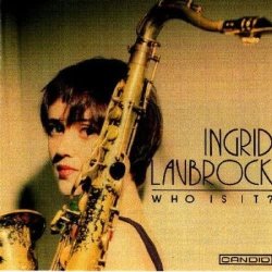 画像1: 【期間限定価格CD】Ingrid Laubrock イングリッド・ラブロック /  フー・イズ・イット