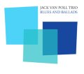CD   JACK VAN POLL TRIO  ジャック・ヴァン・ポール・トリオ /BLUES AND BALLADS