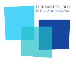 画像1: CD   JACK VAN POLL TRIO  ジャック・ヴァン・ポール・トリオ /BLUES AND BALLADS