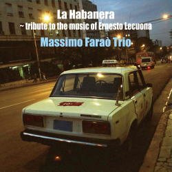 画像1: 【ヴィーナスレコード 完全限定180g重量盤LP】MASSIMO FARAO TRIO マッシモ・ファラオ・トリオ /  哀愁のハバナ  La Habanera -Tribute To The Music Of Ernesto Lecuona