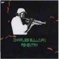 CD CHARLES SULLIVAN チャールズ・サリヴァン /  RE-ENTRY  + 2    リエントリー + 2
