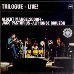 画像1: 国内盤ＣＤ ALBERT MANGELSDORF,JACO PASTRIUS アルバート・マンゲルスドルフ、ジャコ・パストリアス /  トライローグ