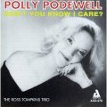 CD   POLLY PODEWELL  ポリー・ポドウェル  / DON'T YOU KNOW I CARE