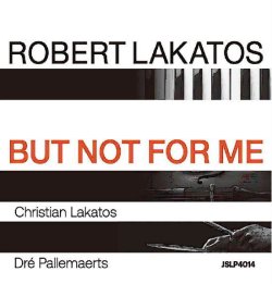 画像1: 【Jazz Shinsekai 】完全限定盤LP Robert Lakatos Trio ロバート・ラカトシュ・トリオ /  BUT NOT FOR ME