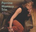 起伏も烈しいドラマティック&ロマネスクな哀愁ピアノの会心名演CD!!   PERRINE MANSUY TRIO / ALBA