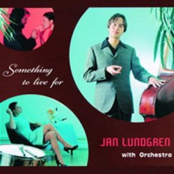 画像1: CD   JAN LUNDGREN (ヤン・ラングレン) / SOMETHING TO LIVE FOR (サムシング・トゥ・リブ・フォー)
