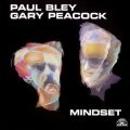 CD 　PAUL BLEY,GARY PEACOCK ポール・ブレイ〜ゲイリー・ピーコック /  MINDSET  マインドセット