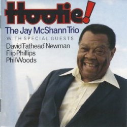 画像1: CD Jay McShann Trio FEAT.David Fathead Newman ジェイ・マクシャン・トリオ・フィーチャリング・デヴィッド“ファットヘッド"ニューマン /  フーティー!