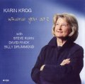 CD  KARIN KROG カーリン・クローグ /   WHERE YOU AT?   ホエア・ユー・アット？