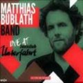 CD Matthias Bublath Band マティアス・バブラス・バンド・フィーチャリング・黒田卓也 /  LIVE  AT  JAZZCLUB  UNTERFAHRT  ライヴ・アット・ジャズクラブ・ウンターファート(完全限定生産盤)