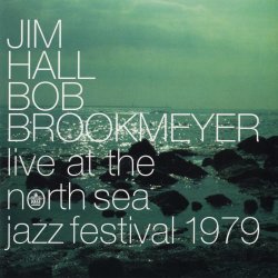 画像1: CD JIM HALL,BOB BROOKMEYER ジム・ホール／ボブ・ブルックマイヤー /  ライヴ・アット・ザ・ノース・シー・ジャズ・フェスティバル