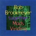 CD BOB BROOKMEYER,MADS VINDING ボブ・ブルックマイヤー〜マッズ・フィンディング /  TOGETHER