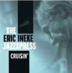 画像1: CD  ERIC  INEKE JAZZEXPRESS   エリック・イネケ・ジャズ・エクスプレス  /    CRUISIN'  クルージン