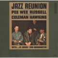 CD  PEE  WEE RUSSELL -COLEMAN  HAWKINS  ピー・ウィー・ラッセル-コールマン・ホーキンス  /  JAZZ  REUNION  ジャズ・リユニオン
