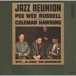 画像1: CD  PEE  WEE RUSSELL -COLEMAN  HAWKINS  ピー・ウィー・ラッセル-コールマン・ホーキンス  /  JAZZ  REUNION  ジャズ・リユニオン