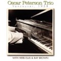 CD   OSCAR  PETERSON TRIO オスカー・ピーターソン・トリオ  /  VANCOUVER 1958  バンクーバー・1958