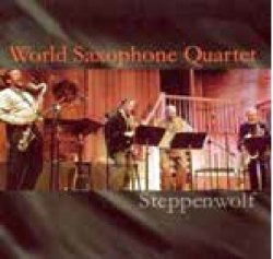 画像1: CD WORLD SAXOPHONE QUARTET ワールド・サキソフォン・カルテット /  ステッペンウルフ