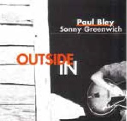 画像1: CD PAUL BLEY AND SONNY GREENWICH ポール・ブレイ・アンド・ソニー・グリーンウィッチ /  アウトサイド・イン