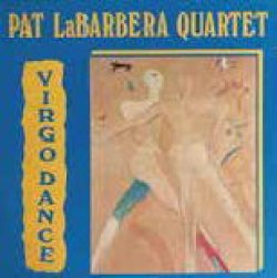 画像1: CD Pat La Barbera Quartet パット・ラバーベラ・カルテット /  VIRGO DANCE  ヴァーゴ・ダンス