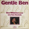 CD  BEN  WEBSTER  WITH  TETE  MONTOLIU TRIO ベン・ウェブスター・ウィズ・テテ・モントリュー・トリオ /  GENTLE  BEN  ジェントル・ベン