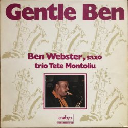 画像1: CD  BEN  WEBSTER  WITH  TETE  MONTOLIU TRIO ベン・ウェブスター・ウィズ・テテ・モントリュー・トリオ /  GENTLE  BEN  ジェントル・ベン