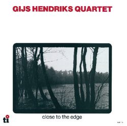 画像1: CD GIJS HENDRIKS QUARTET  QUARTET   ギス・ヘンドリクス・カルテット /  CLOSE TO THE EDGE  クローズ・トゥ・ジ・エッジ