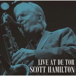 画像1: CD Scott Hamilton  with  Rein De Graaff Trio スコット・ハミルトン・ウィズ・レイン・デ・グラーフ・トリオ /   LIVE  AT  DE TOR  ライヴ・アット・デ・トア(完全限定生産盤)