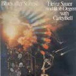 画像1: CD Heinz Sauer 、 Bob Degen 、 Carey Bell ハインツ・ザウアー&ボブ・ディーゲン・ウィズ・キャリー・ベル /  ブルース・アフター・サンライズ(完全限定生産盤)