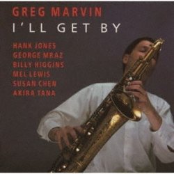 画像1: CD   GREG MARVIN  WITH HANK JONES TRIO   グレッグ・マーヴィン・ウィズ・ハンク・ジョーンズ・トリオ /  I'LL GET BY  アイル・ゲット・バイ