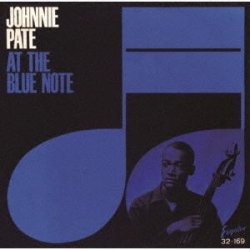 画像1: CD Johnny Pate ジョニー・ペイト /  PETE  AT THE BLUE NOTE  ペイト・アット・ザ・ブルーノート