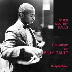 画像1: 【STEEPLE CHASE創設45周年記念】 CD Billy Gault ビリー・ゴールト / When Destiny Calls